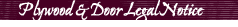 Plywood and Door Legal Notice