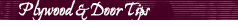 Plywood and Door Tips